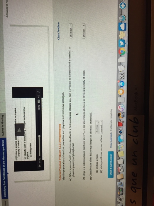 Solved Identify physical and chemical properties and | Chegg.com