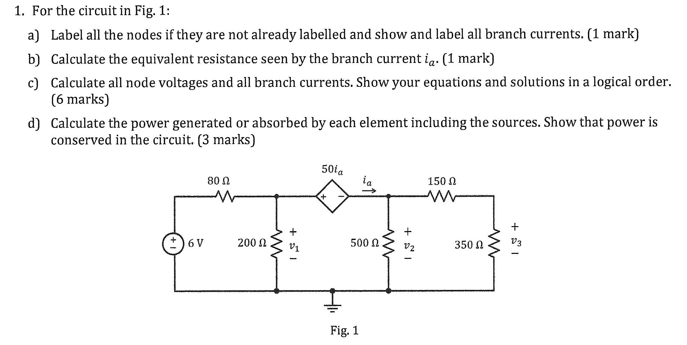 Solved For the circuit in Fig. 1: Label all the nodes if | Chegg.com