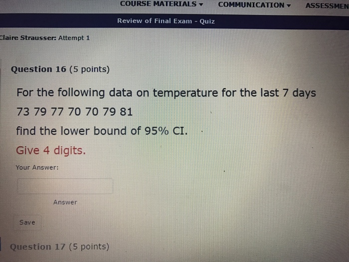 Solved For The Following Data On Temperature For The Last 7 | Chegg.com