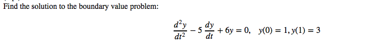 Solved Find The Solution To The Boundary Value Problem: D 