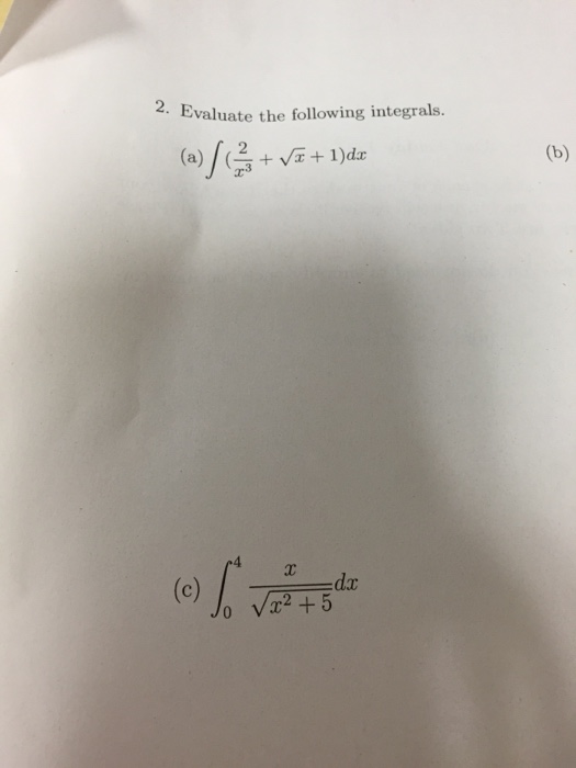 solved-evaluate-the-following-integrals-integral-2-x-3-chegg