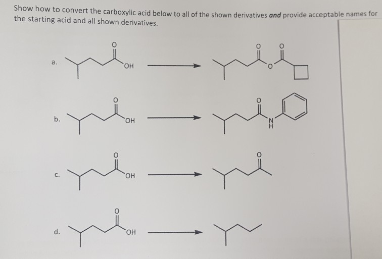 Solved Show How To Convert The Carboxylic Acid Below To All | Chegg.com