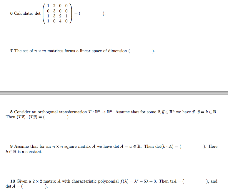 Solved 1 2 0 0 0 3 6 Calculate: det 2 1 1 3 1 0 4 0 7 The | Chegg.com
