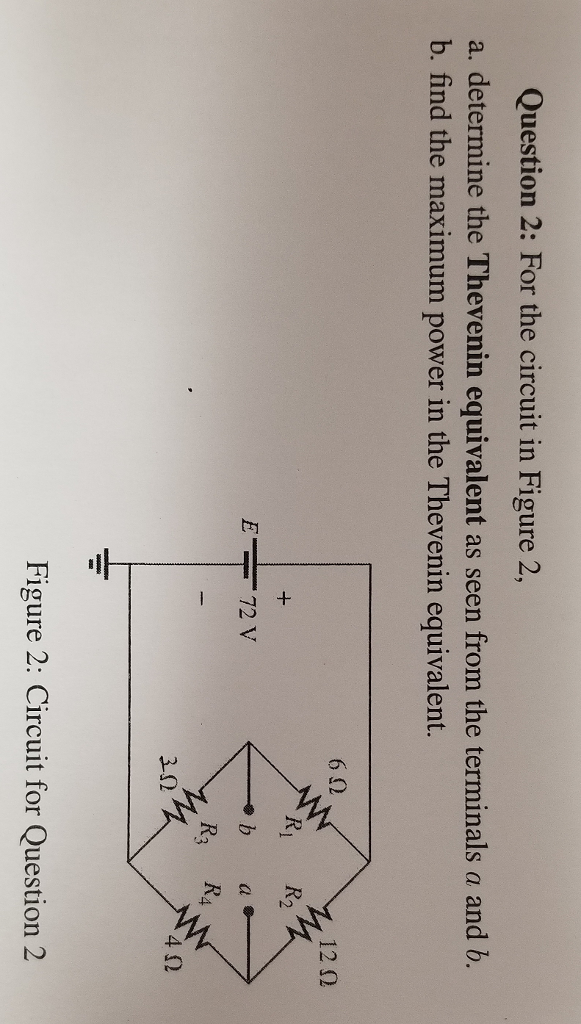 Solved Question 2: For the circuit in Figure 2, a. determine | Chegg.com