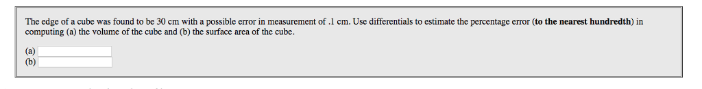 Solved The Edge Of A Cube Was Found To Be 30 Cm With A Chegg Solved The Edge Of A Cube Was Found To Be 30 Cm With A Chegg