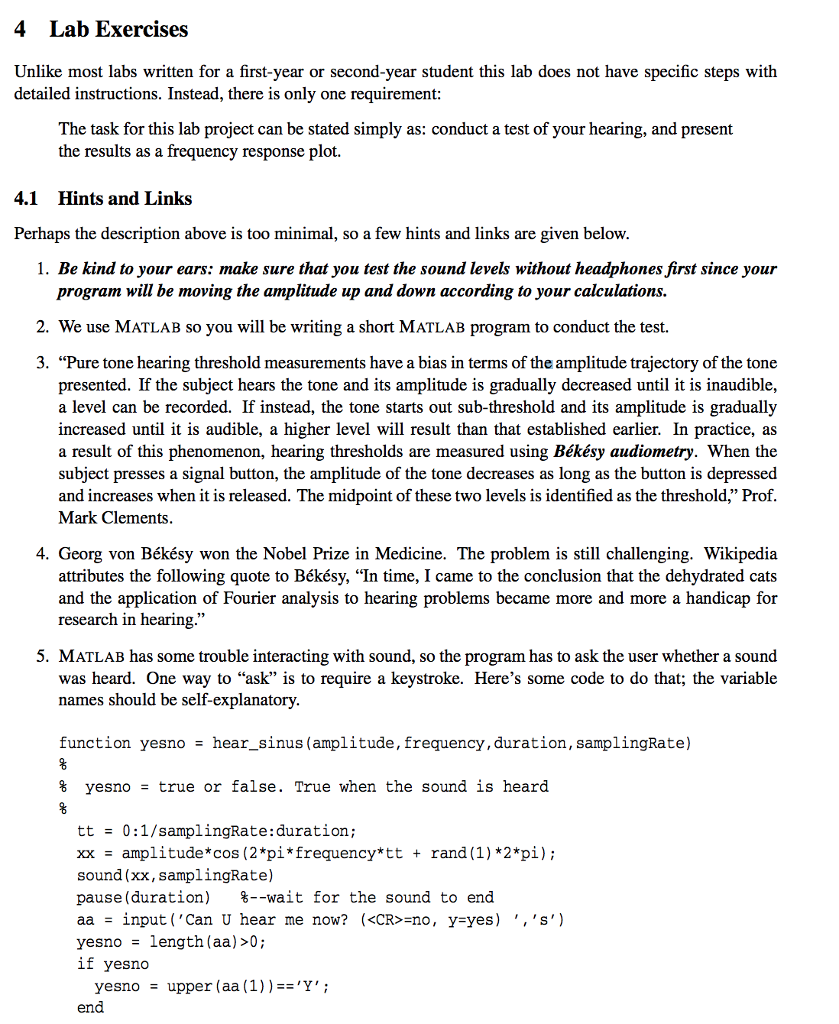 7. You have to use (good) headphones to perform the | Chegg.com
