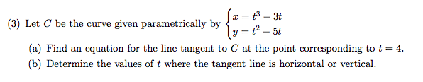 Solved (3) Let C be the curve given parametrically by x = | Chegg.com