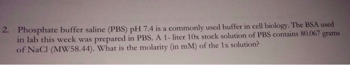 Phosphate buffer saline (PBS) pH 7.4 is a commonly | Chegg.com
