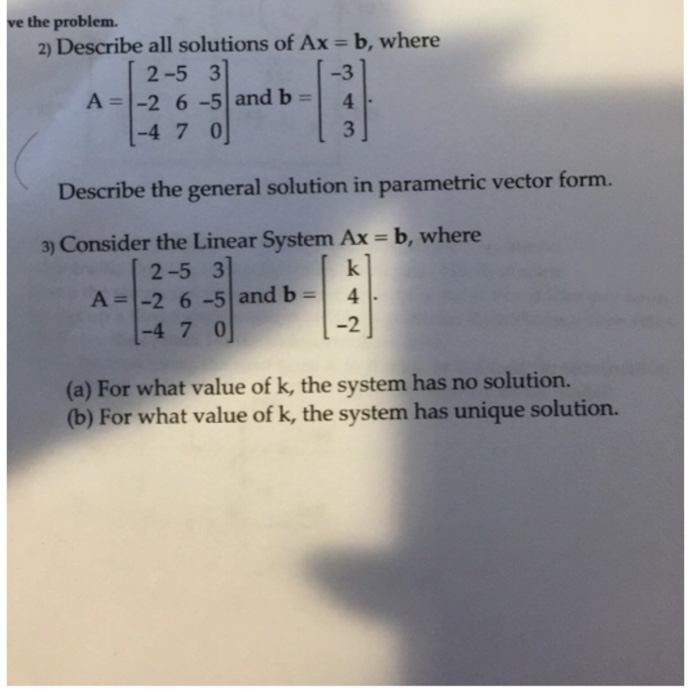 Solved Describe All Solutions Of Ax = B, Where Describe The | Chegg.com