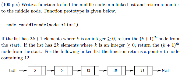 Solved Write a function to find the middle node in a linked | Chegg.com