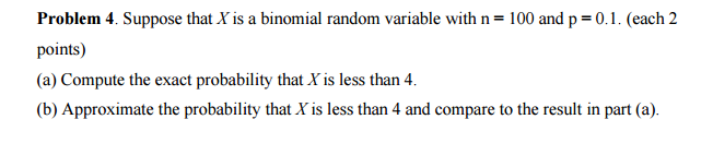 Solved Suppose that X is a binomial random variable with n = | Chegg.com