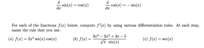 Solved Use the derivatives of the sine and cosine functions | Chegg.com