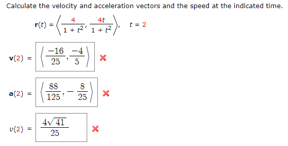 Solved Calculate the velocity and acceleration vectors and | Chegg.com