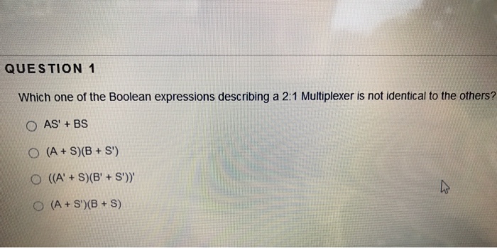 Solved Which one of the Boolean expressions describing a 2:1 | Chegg.com