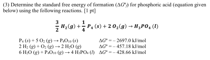 Solved (3) Determine the standard free energy of formation | Chegg.com