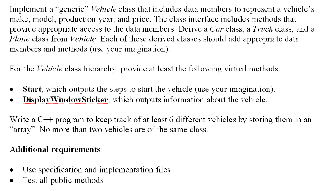Solved Implement a "generic" vehicle class that includes | Chegg.com