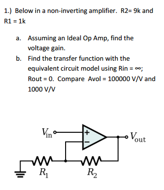 a. Assuming an Ideal Op Amp, find the voltage gain. | Chegg.com