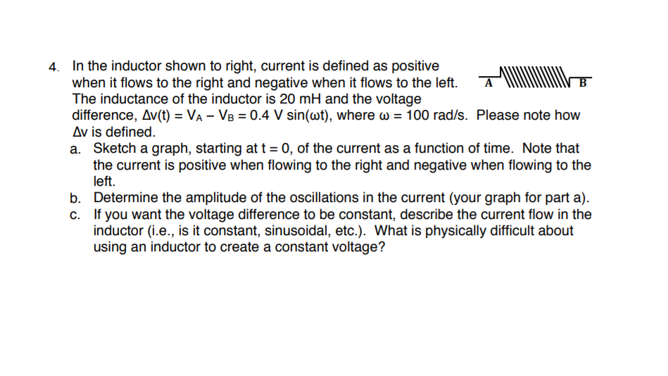 Solved In the inductor shown to right, current is defined as