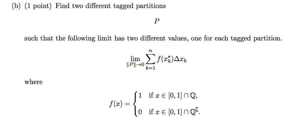 (b) (1 point) Find two different tagged partitions | Chegg.com