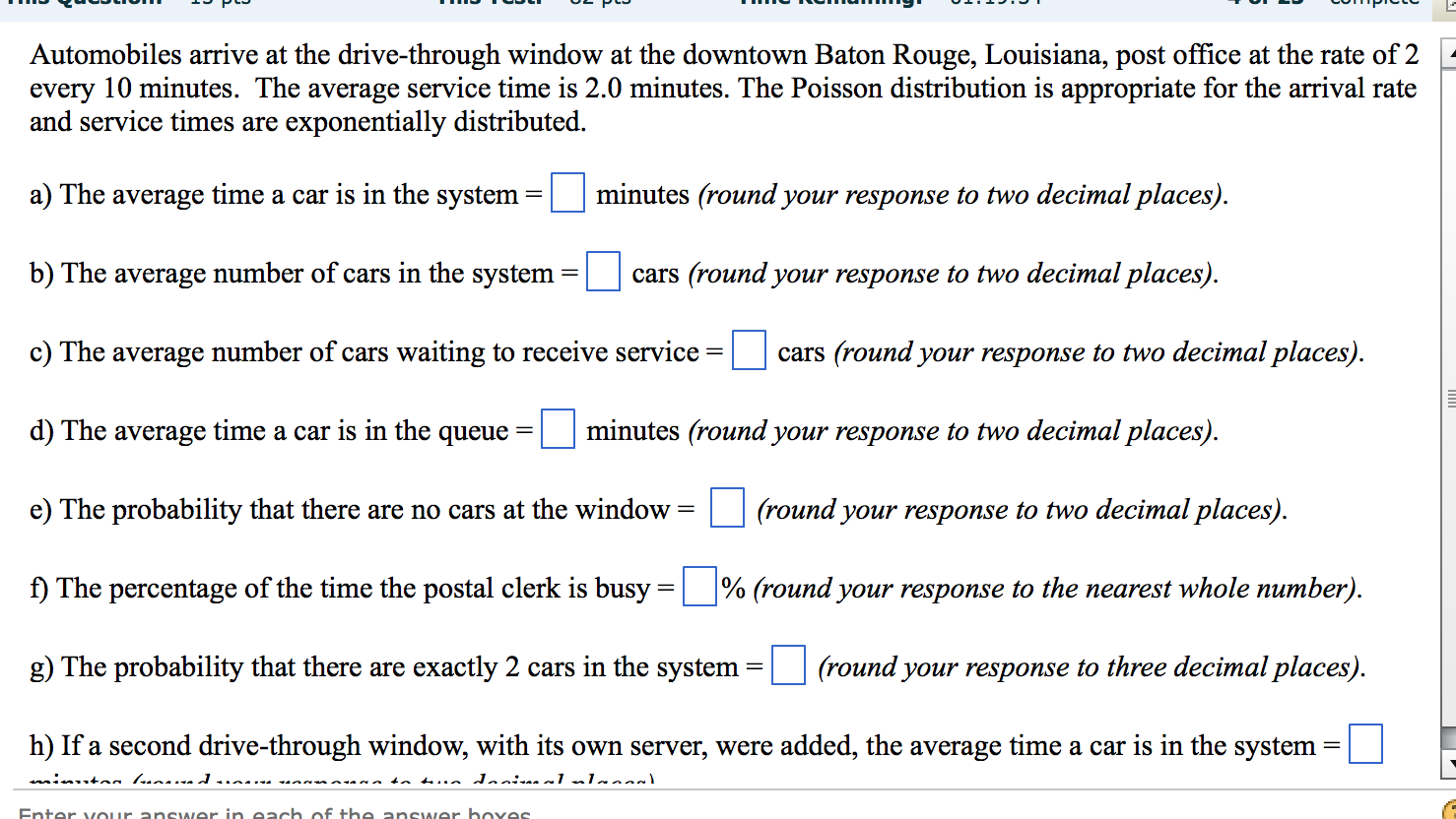 Solved Automobiles arrive at the drivethrough window at the