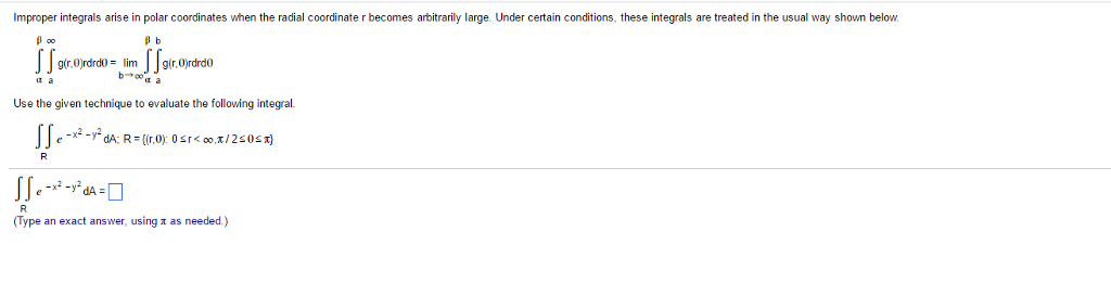 Solved Improper integrals arise in polar coordinates when | Chegg.com