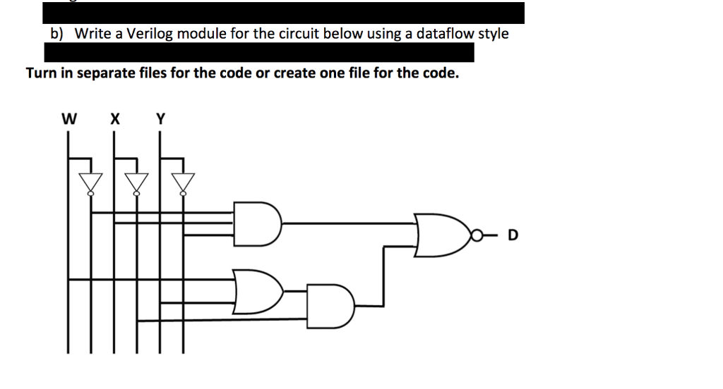 Solved B) Write A Verilog Module For The Circuit Below Using | Chegg.com