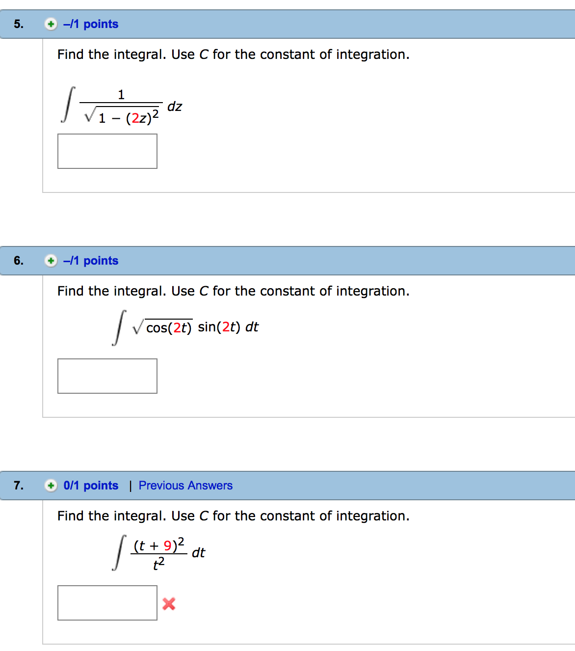 Solved Find the integral. Use C for the constant of | Chegg.com