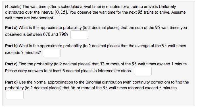 Solved The wait time (after a scheduled arrival time) in | Chegg.com