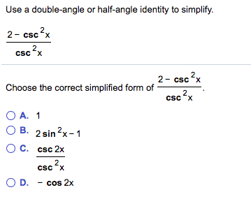 Solved Use a double-angle or half-angle identity to | Chegg.com