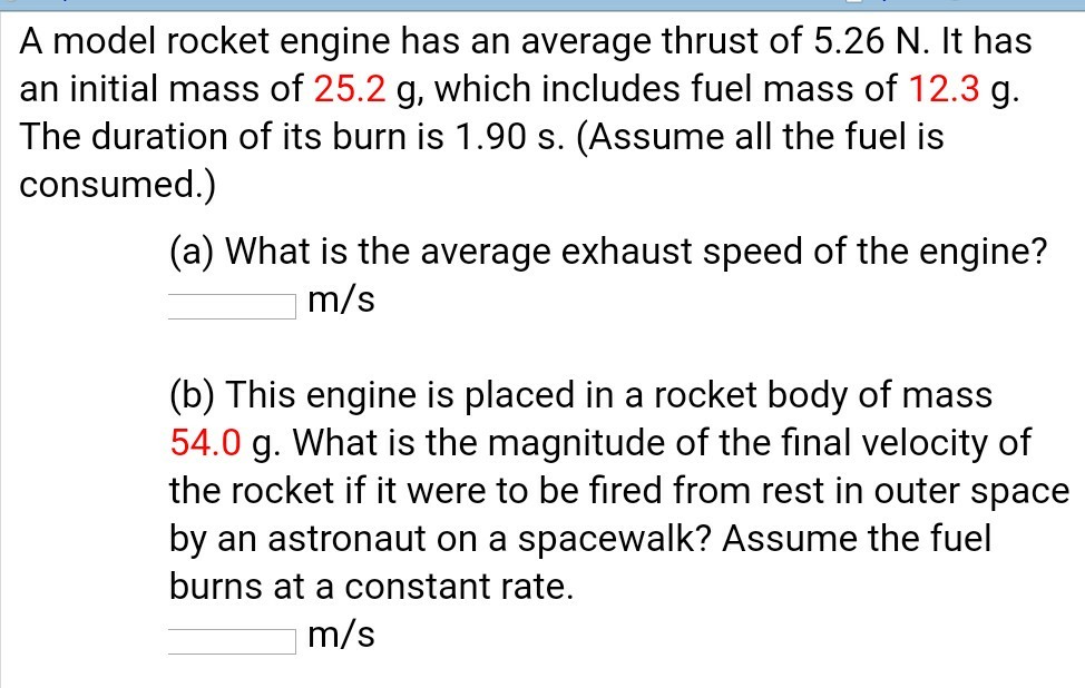 Solved A model rocket engine has an average thrust of 5.26