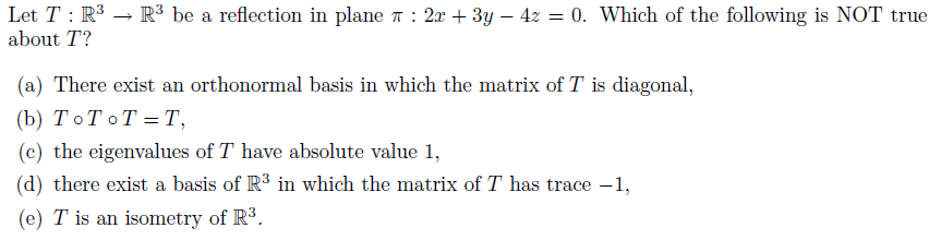 Solved Let T : R3 ! R3 be a reflection in plane pi : 2x + 3y | Chegg.com