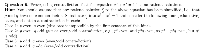 Solved Question 5. Prove, using contradiction, that the | Chegg.com