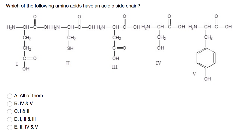 Solved Which of the following amino acids have an acidic | Chegg.com