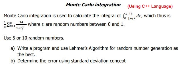 Monte Carlo integration (Using C++ Language) Monte | Chegg.com
