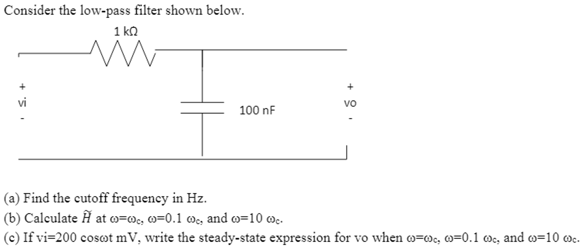 Solved for the following low pass filter find the cutoff | Chegg.com