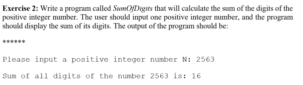 Solved Exercise 2: Write a program called SumOfDigits that | Chegg.com