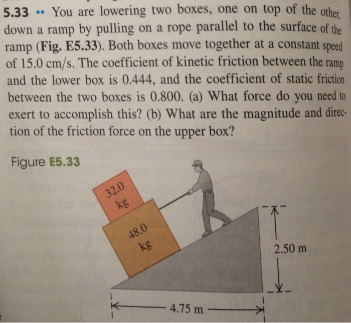 solved-you-are-lowering-two-boxes-one-on-top-of-the-other-chegg