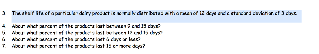 Solved 3. The shelf life of a particular dairy product is | Chegg.com