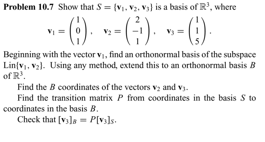 Solved Problem 10.7 Show that S = M, v2, v3} is a basis of