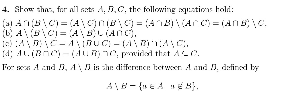 Solved 4. Show That, For All Sets A, B, C, The Following | Chegg.com