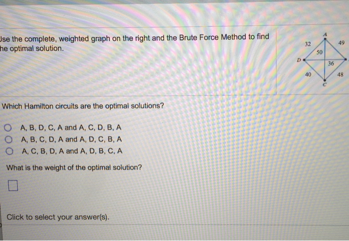Solved Use the complete, weighted graph on the right and the | Chegg.com