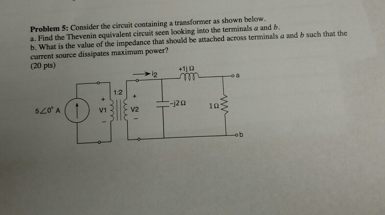 Solved Problem 5: Consider the circuit containing a | Chegg.com