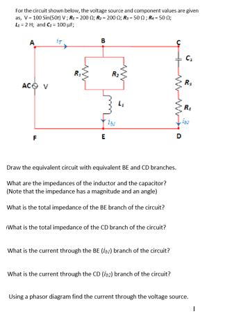 Solved For the circuit shown below, the voltage source and | Chegg.com