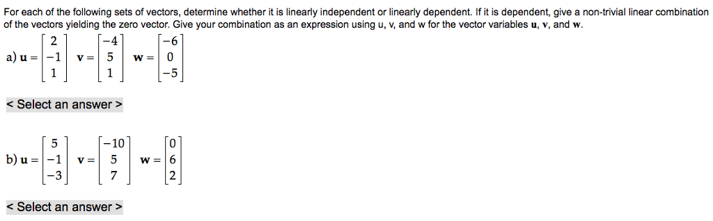 Solved For each of the following sets of vectors, determine | Chegg.com