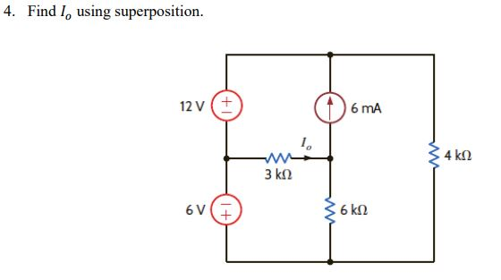 Solved 4. Find Io using superposition. 12 V 6 mA | Chegg.com