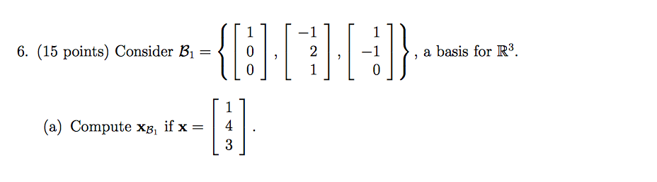 Solved 6. (15 Points) Consider B,-〉 | 0-2 | , |-| | 〈 , A | Chegg.com