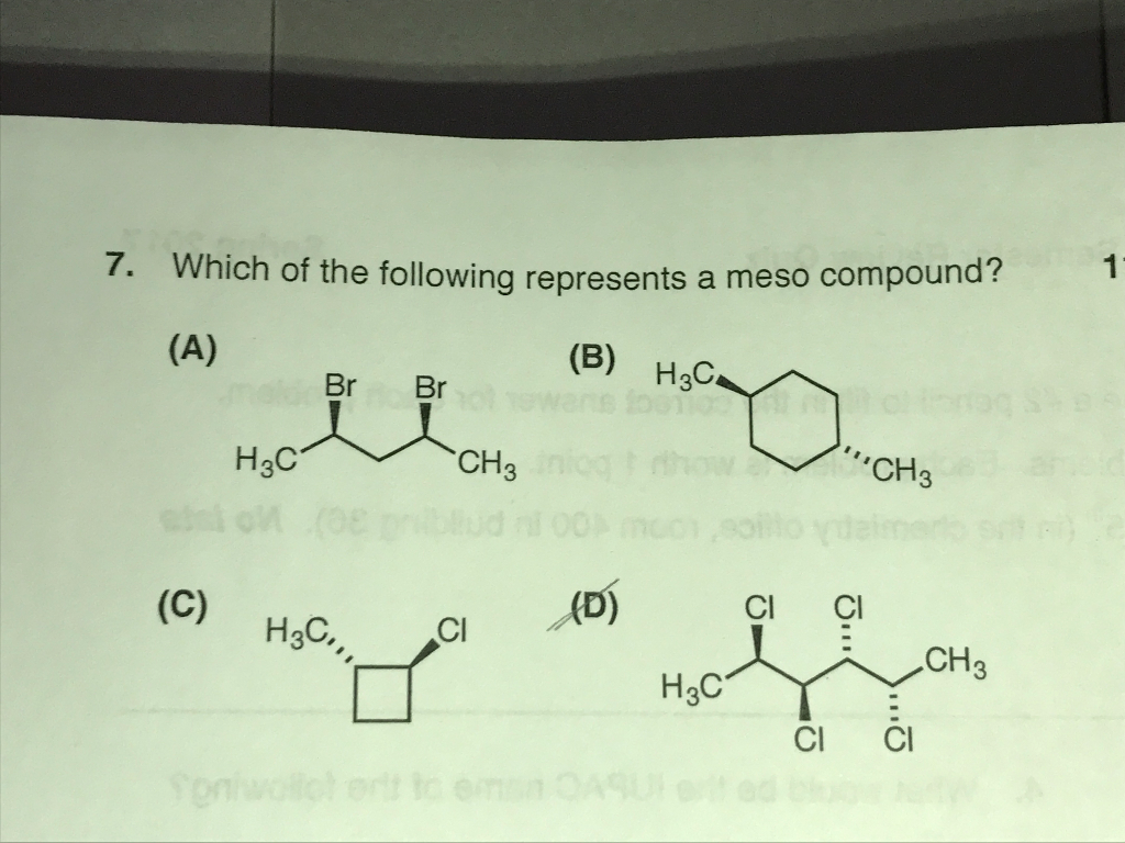 Solved Which of the following represents a meso compound? | Chegg.com - Which Of The Following Is A Meso Compound