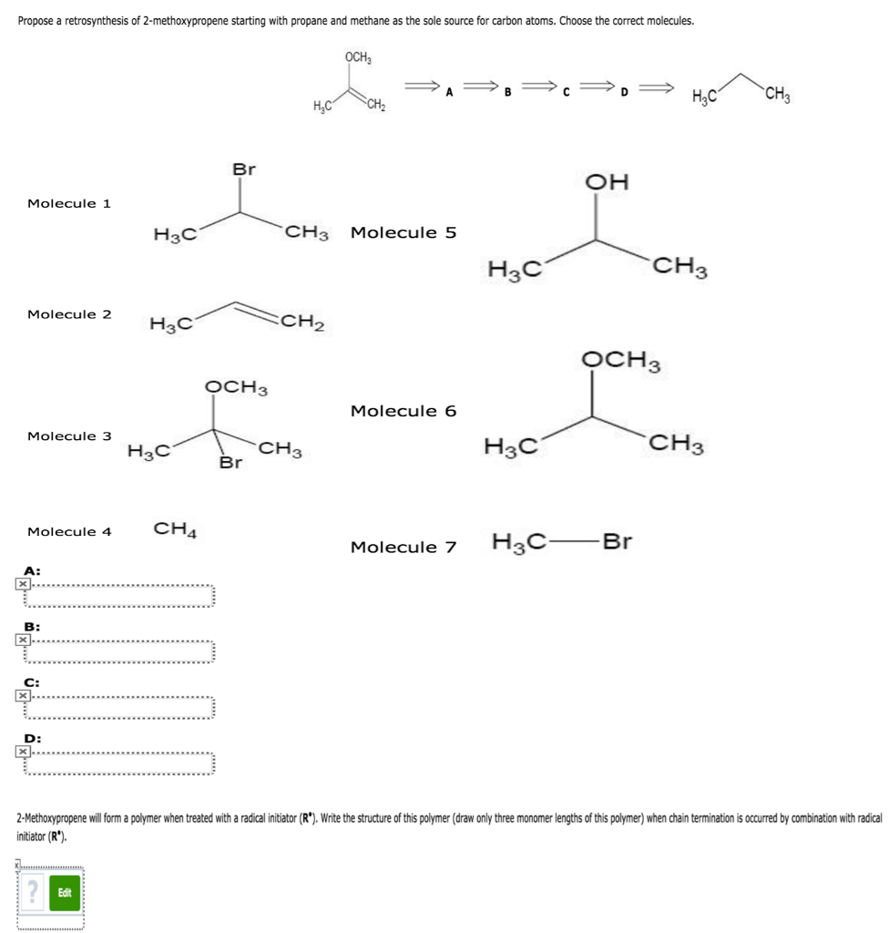 Solved Propose a retrosynthesis of 2methoxypropene starting