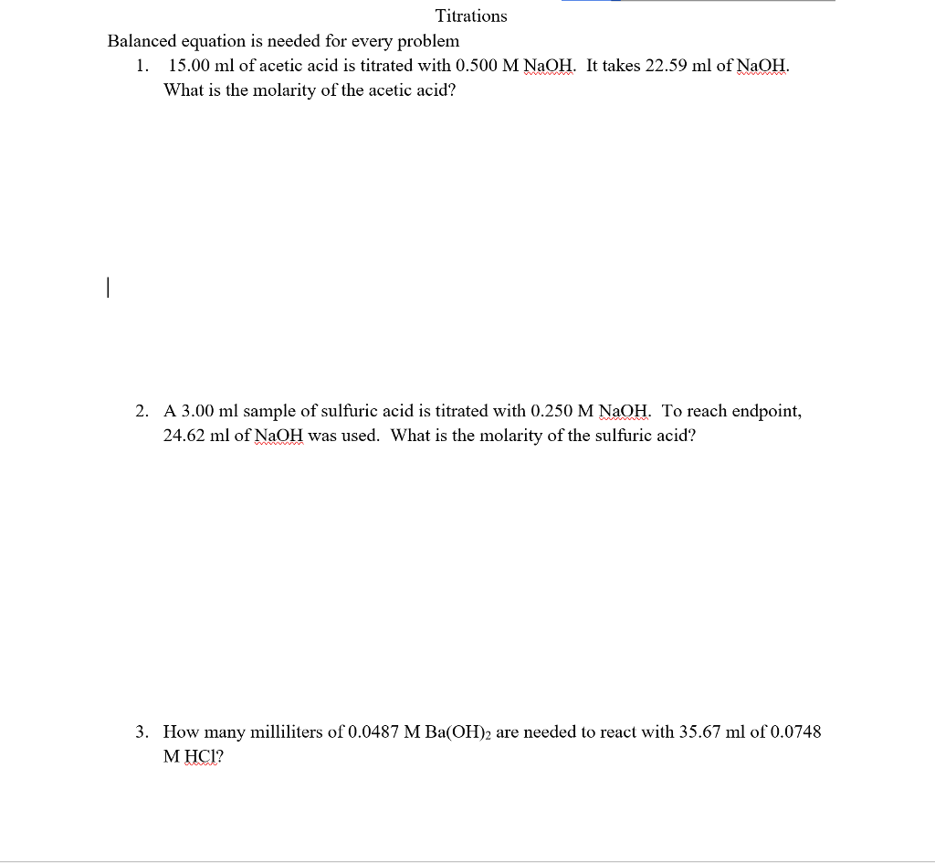 Solved Titrations Balanced equation is needed for every