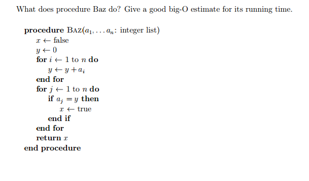 Solved What does procedure Baz do Give a good big-O | Chegg.com